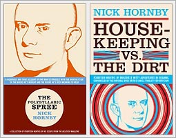 Nick Hornby: _The Polysyllabic Spree_ and _Housekeeping vs. the Dirt_